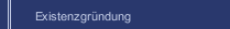 Existenzgründung